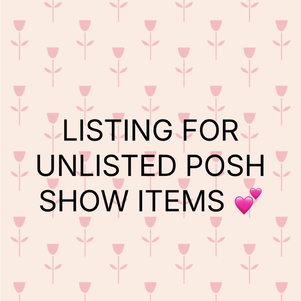 Unlisted Posh Show Items